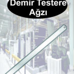 Dempol Standart Demir Testere Ağzı